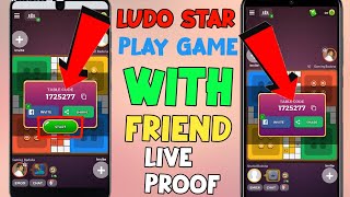 How to Play Game With Friend Ludo Star Game || Ludo Star gameplay || with proof