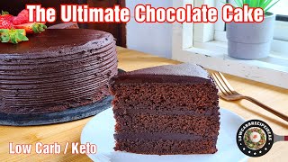 HOW TO MAKE THE ULTIMATE CHOCOLATE CAKE | LOW CARB | KETO | QUICK & EASY | RICH & MOIST | DELICIOUS