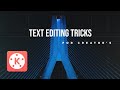 3 Text Editing Tricks for Creator's in KineMaster