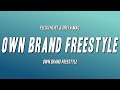 FelixThe1st & Dreya Mac - Own Brand Freestyle ft. Finch Fetti (Lyrics)