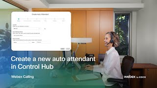 Create a new auto attendant in Control Hub