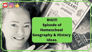2020 Big Episode of Homeschool Geography & History curriculum Ideas, How to teach Geography  History