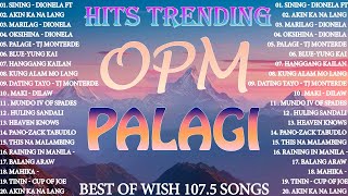 Best Of Wish 107.5 Songs Playlist : Sining - Dionela, Museo - Eliza maturan, Palagi, Dilaw