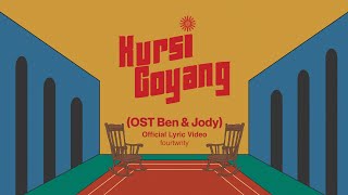 Fourtwnty - Kursi Goyang (Ost Ben & Jody)