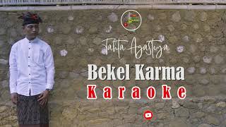 KARAOKE BEKEL KARMA - Tahta Agastaya