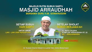 [ LIVE ] PENGAJIAN SUBUH SABTU BERSAMA GURU KH. M. QAMARUDDIN DI MASJID ARRAUDHAH 28 DES 2024