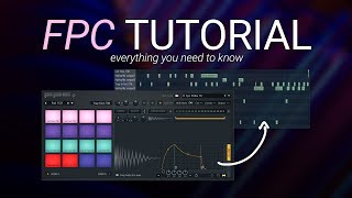 FPC Tutorial - Everything You Need To Know - FL Studio 20 Basics