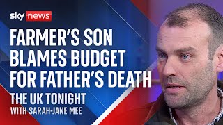 Farmer's son blames budget for death of his father | The UK Tonight