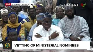 WATCH LIVE | Vetting of Ministers Designate | WoezorTV