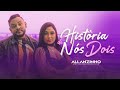 Allanzinho | História de nós dois