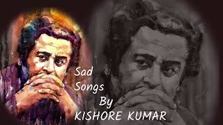 Top Sad Songs by Kishore Kumar | @oldgoldtunes