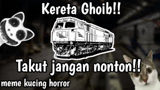 Kisah seram kereta ghoib || meme kucing horror