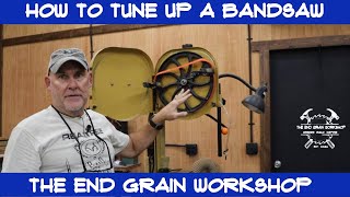 How to tune up a 14 inch Powermatic Bandsaw - The End Grain Workshop