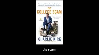 In Charlie Kirk's Voice: The College Scam Full Audiobook