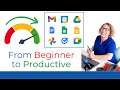How to Go from Beginner to Productive Using Google Apps