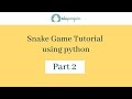 Learn how to make childhood snake game using python | Python Projects | Learn Python | Part 2