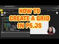 2D Grid and Nested Loops in p5.js