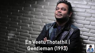 En Veetu Thotathil | Gentleman (1993) | A.R. Rahman [HD]
