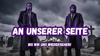 AN UNSERER SEITE [BIS WIR UNS WIEDERSEHEN] Pfui\u0026Deifel [ERINNERUNG AN ALTE ZEITEN]