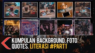 Kumpulan Mentahan Background Quotes Literasi Keren