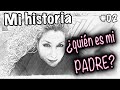 ¿Quién es mi PADRE? MI HISTORIA #02 Alicia Cuenta