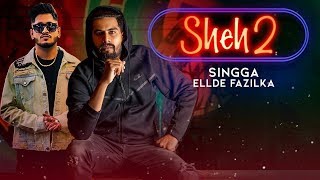 Sheh 2 || Sinnga || Ft Ellde || Punjab Bass Boosted