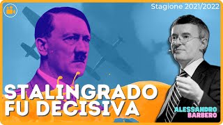 Stalingrado fu Decisiva - Alessandro Barbero (Stagione 2021/22)