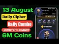 13 August Hamster Kombat Daily Combo & Daily Cipher Code | Hamster Daily Cpher Code | Daily Combo 🔥