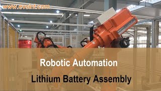 Lithium battery assembly | Robotic automation | No man factory