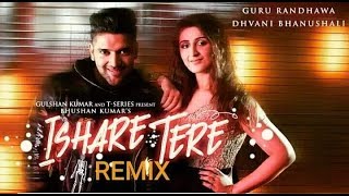 Ishare Tere (Remix)|| Guru Randhawa|| on ||Musical smart||