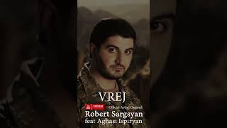 Robert Sargsyan \u0026 Aghasi Ispiryan - VREJ #shorts