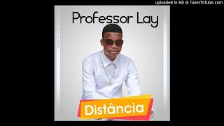 Professor Lay - Distância (Audio) Professor Lay - Distância (Audio)
