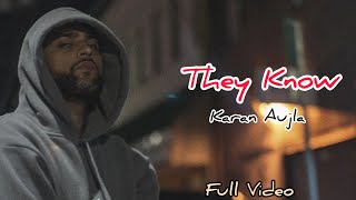 They Know (Official Video) Karan Aujla | Way Ahead | Latest Punjabi Songs 2023