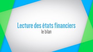 Lecture de états financiers: Le bilan