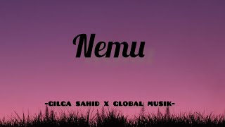 NEMU - Gilga Sahid x Global Musik ( lirik lagu )