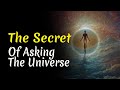 The Secret of Asking the Universe | Audiobook