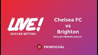 How To: Bet on English Premier League Game Live! Chelsea vs Brighton