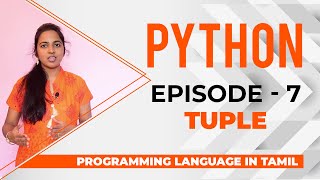 [ Episode-7]#Tuple in Python - Learn Python in Tamil - By Ancy