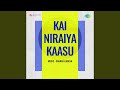 Kai Niraya Kasu (Title Song)