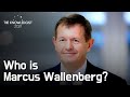 Who is Marcus Wallenberg? │ The Knowledgist 2021