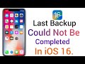 How to fix the Last Backup Could Not Be Completed in iOS 16