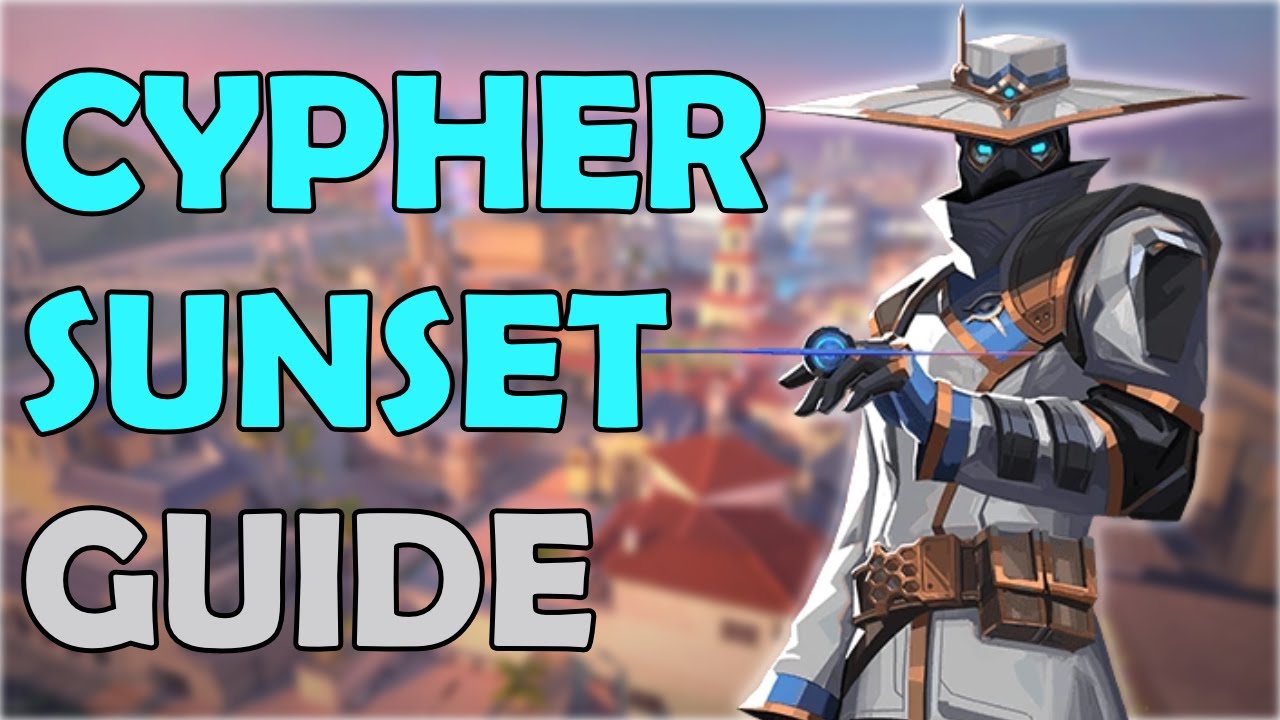 How To Win On Sunset | Cypher Guide | Valorant - YouTube