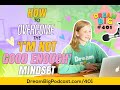 DB 401: How To Overcome the ‘I’m Not Good Enough’ Mindset