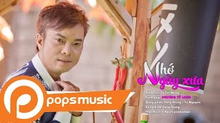 Nhớ Ngày Xưa | Phương Tử Long