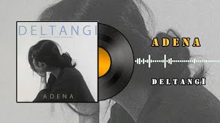 Adena - Deltangi (Official Lyric Video) - آدنا - دلتنگی