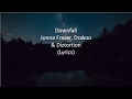 Jonna Fraser, Darkoo & Diztortion - Downfall (Lyrics)
