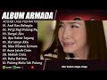 armada full album 2000an pilihan terbaik lirik koleksi lagu armada paling enak didengar terpopuler