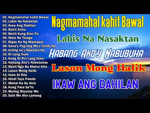 Nagmamahal kahit Bawal – Best Opm Love Song Tagalog Love Song Tagos Sa Puso 70s 80s 90s