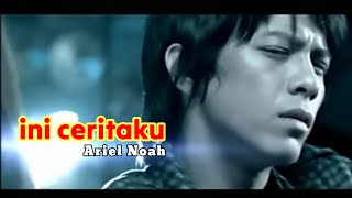 Ariel Noah || INI CERITAKU || lagu terbaru 2025 @MAHENDMUSIC