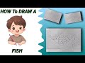 How To Draw A Fish || Easy drawing For Kids || Step by step drawing ||